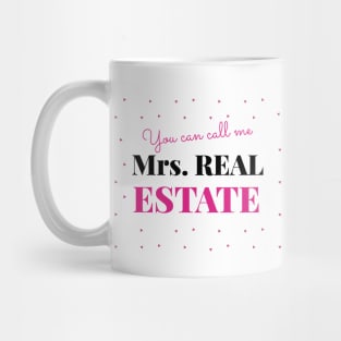 You can call me Mrs Real Estate Mug